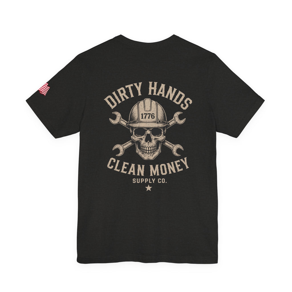 Dirty Hands Clean Money Tee — Skull & Wrenches Workwear T‑Shirt